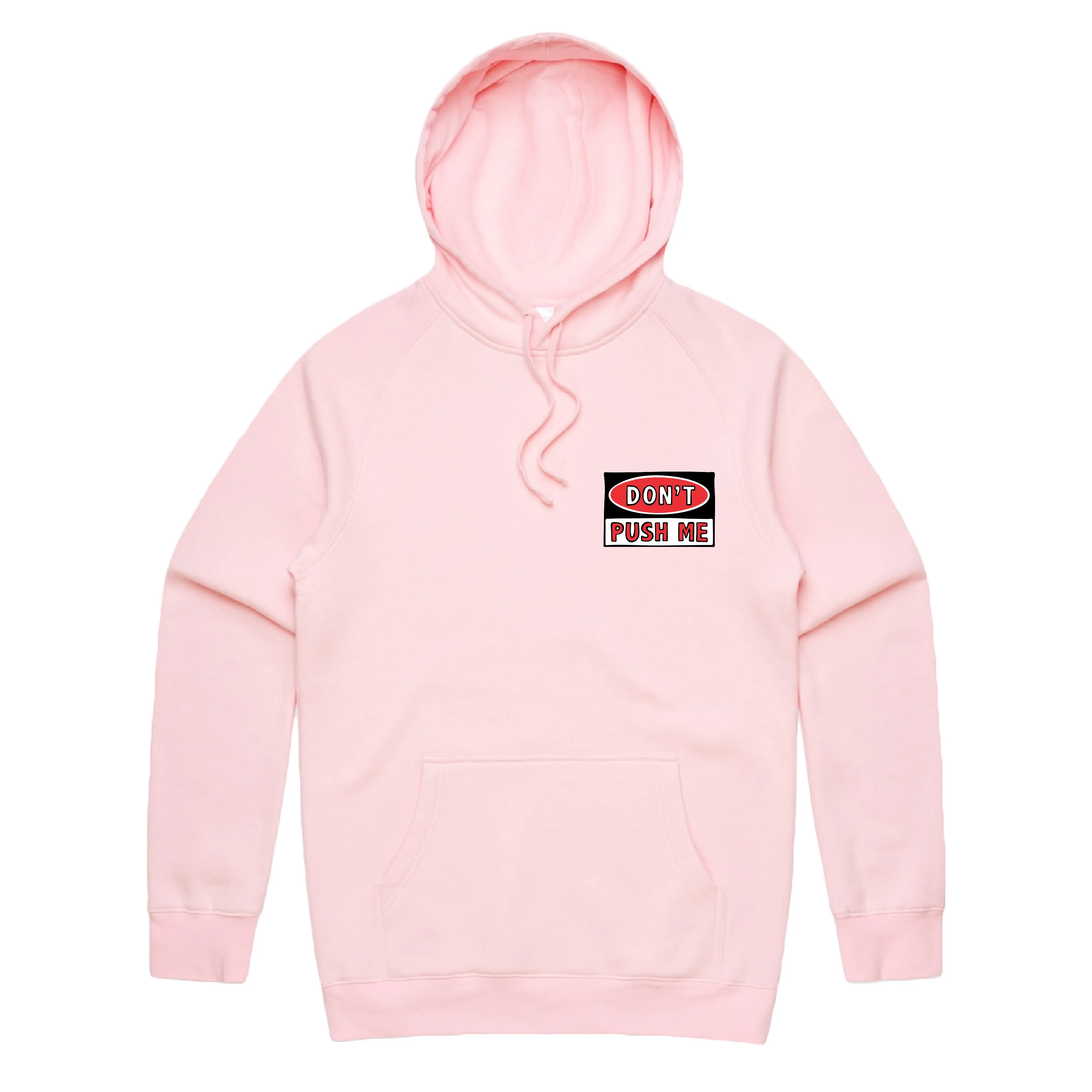 Don’t Push Me 🛑 - Unisex Hoodie
