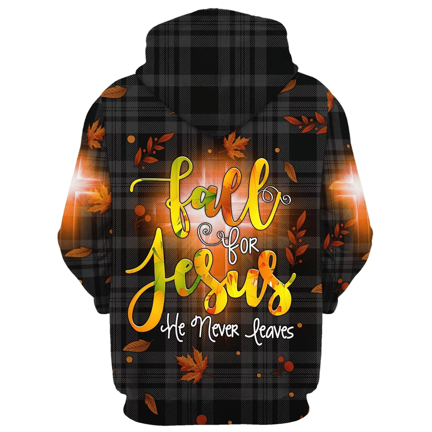 Fall For Jesus He Never Leaves 3D Hoodies Jesus Hoodie Men & Women Christian Hoodie 3D Printed Hoodie