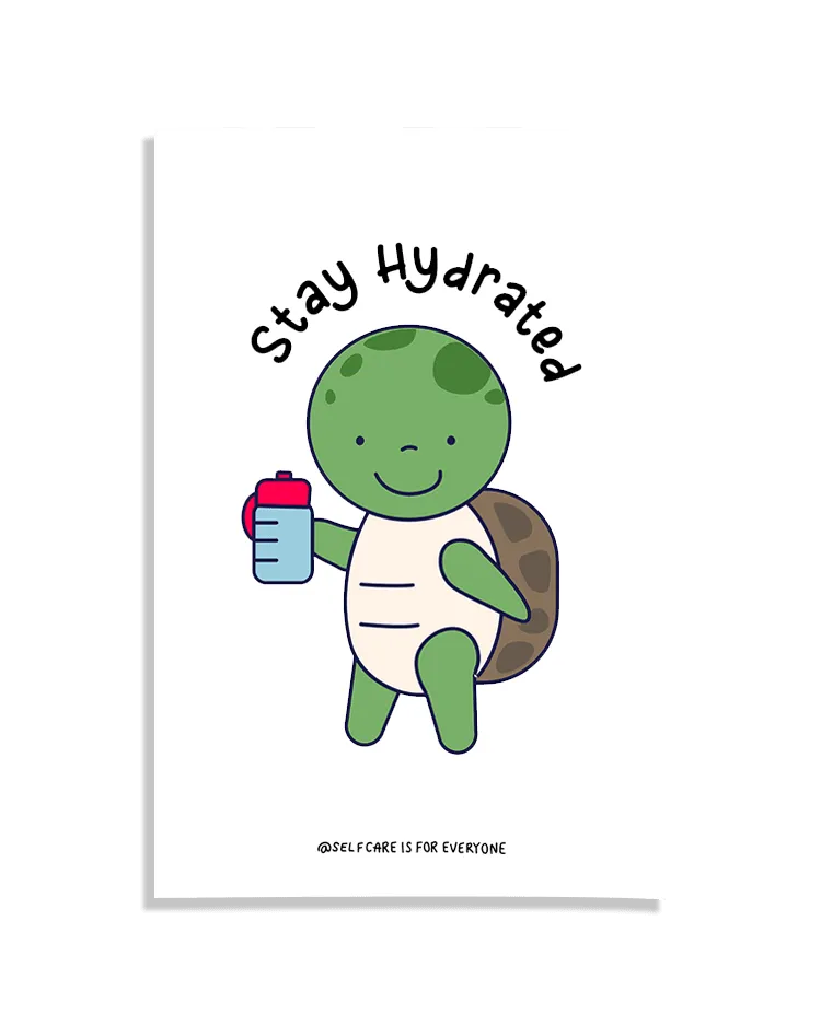 Stay Hydrated (Turtle) - Poster