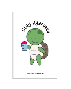 Stay Hydrated (Turtle) - Poster